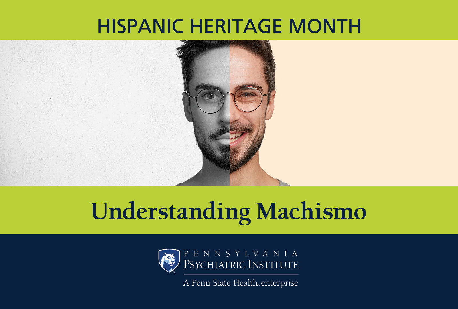 Hispanic Heritage Month: Understanding Machismo Pennsylvania Psychiatric Institute, A Penn State Health enterprise