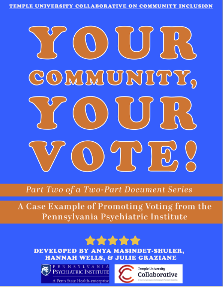 Your Community, Your Vote! A Case Example of Promoting Voting from the Pennsylvania Psychiatric Institute